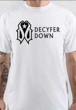 Decyfer Down T-Shirt