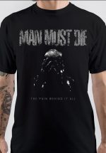 Man Must Die T-Shirt