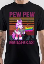 Pew Pew Madafakas T-Shirt