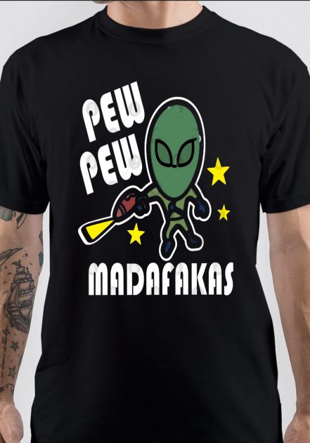 Pew Pew Madafakas T-Shirt