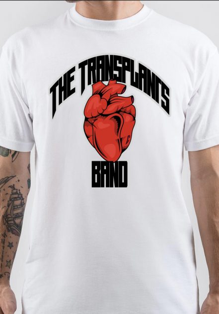 Transplants T-Shirt