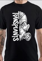 Transplants T-Shirt