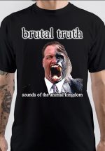 Brutal Truth T-Shirt