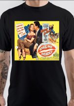 Kiss Me Deadly T-Shirt