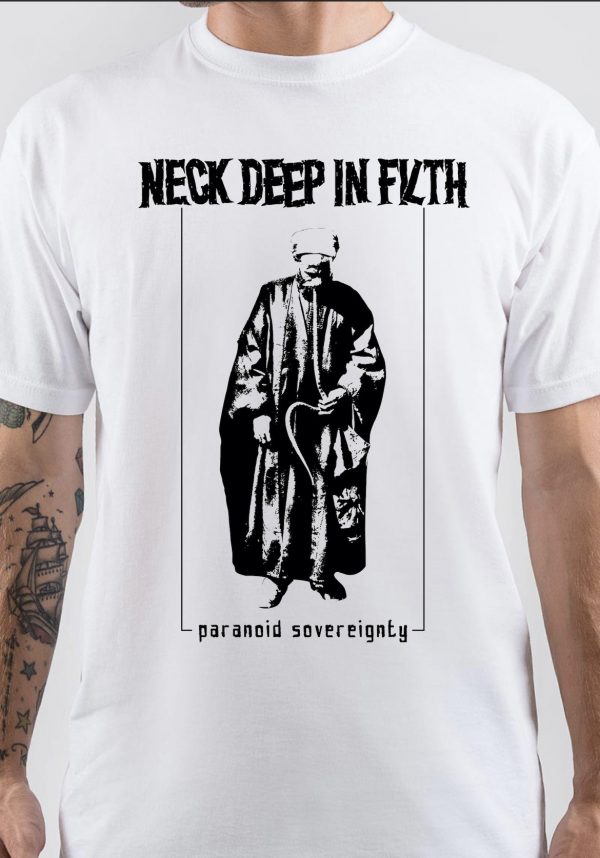 Neck Deep In Filth T-Shirt