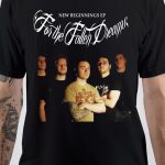 For The Fallen Dreams T-Shirt