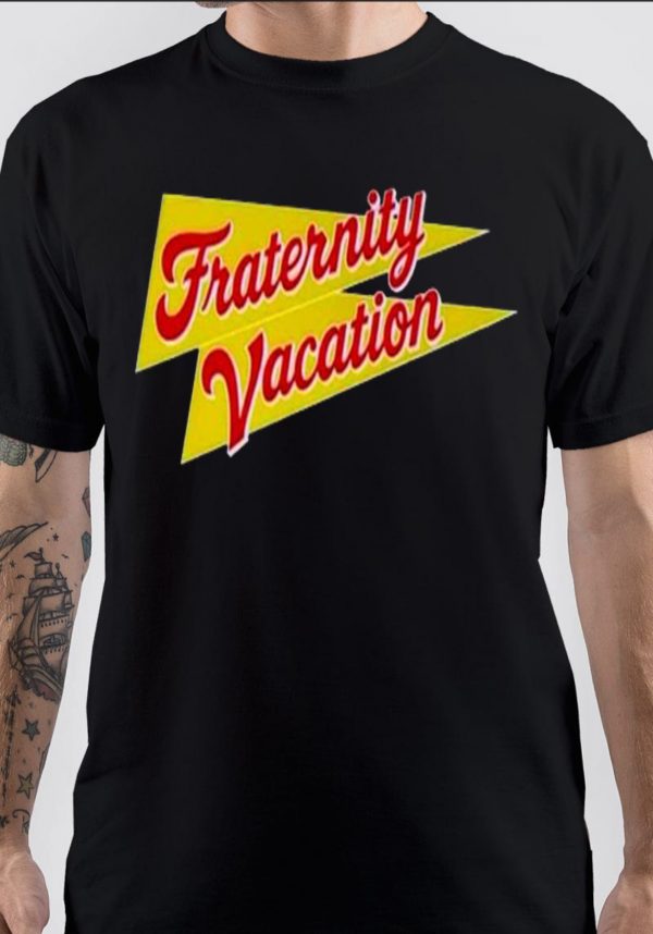 Fraternity Vacation T-Shirt