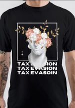 Hit Maxes Evade Taxes T-Shirt