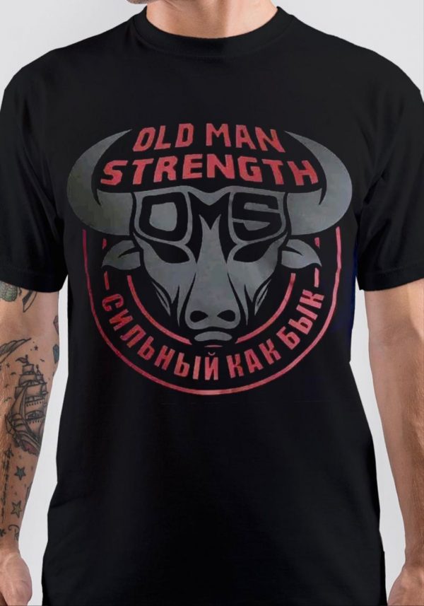 Old Man Strength T-Shirt