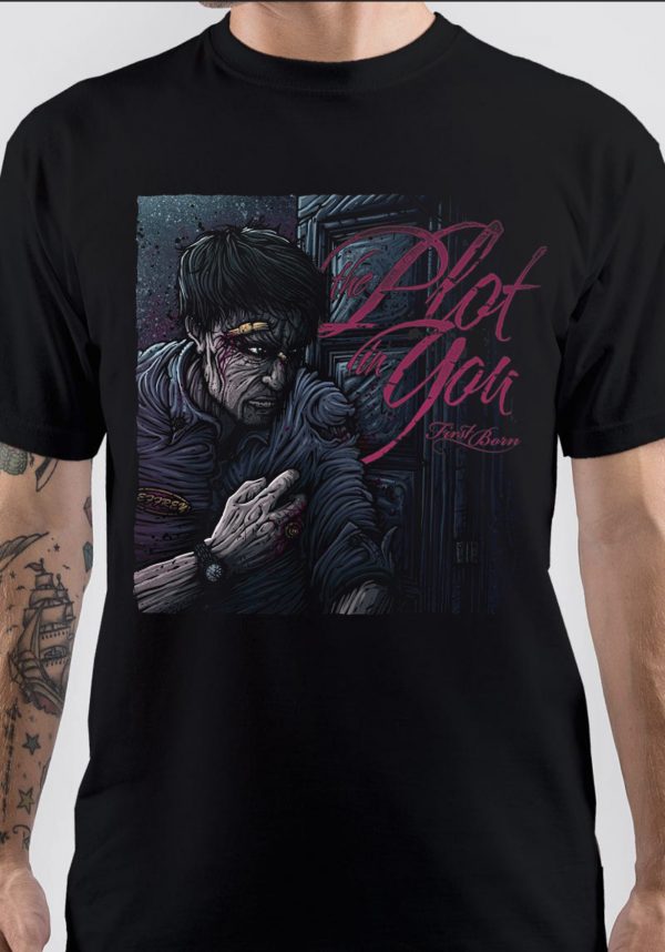 The Plot In You T-Shirt