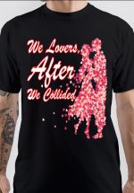 After We Collided T-Shirt