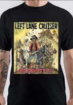 Left Lane Cruiser T-Shirt