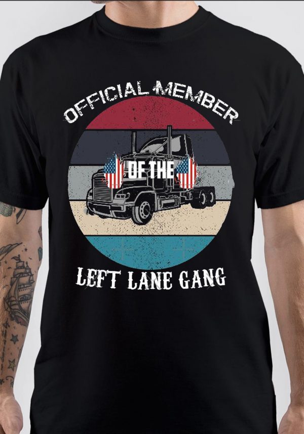 Left Lane Cruiser T-Shirt