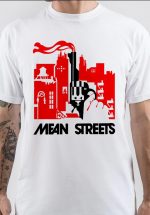 Mean Streets T-Shirt