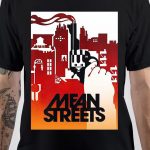 Mean Streets T-Shirt