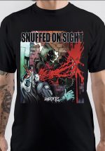 Snuffed On Sight T-Shirt