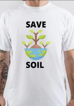 Save Soil T-Shirt