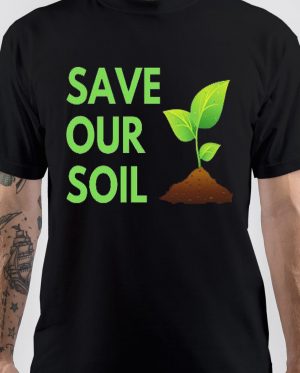 Save Soil T-Shirt