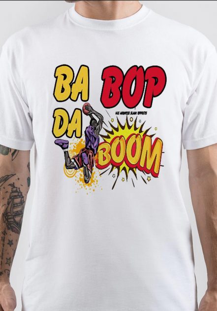 Bada Boom T-Shirt
