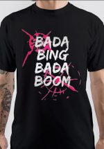 Bada Boom T-Shirt