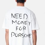 Need Money For Porsche Oversized T-Shirt