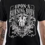 Upon A Burning Body T-Shirt