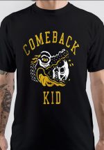 Comeback Kid T-Shirt