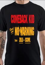 Comeback Kid T-Shirt