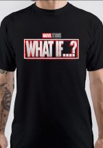 What If T-Shirt