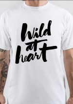 Wild At Heart T-Shirt