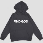 Find God Hoodie
