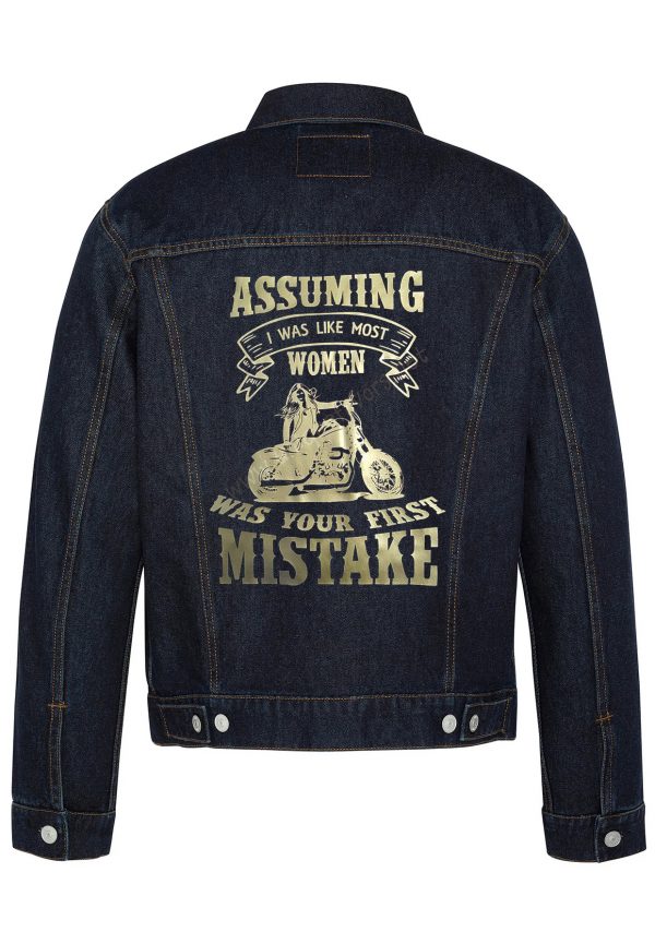 Assuming I Was Like Most Women Biker Denim Jacket1