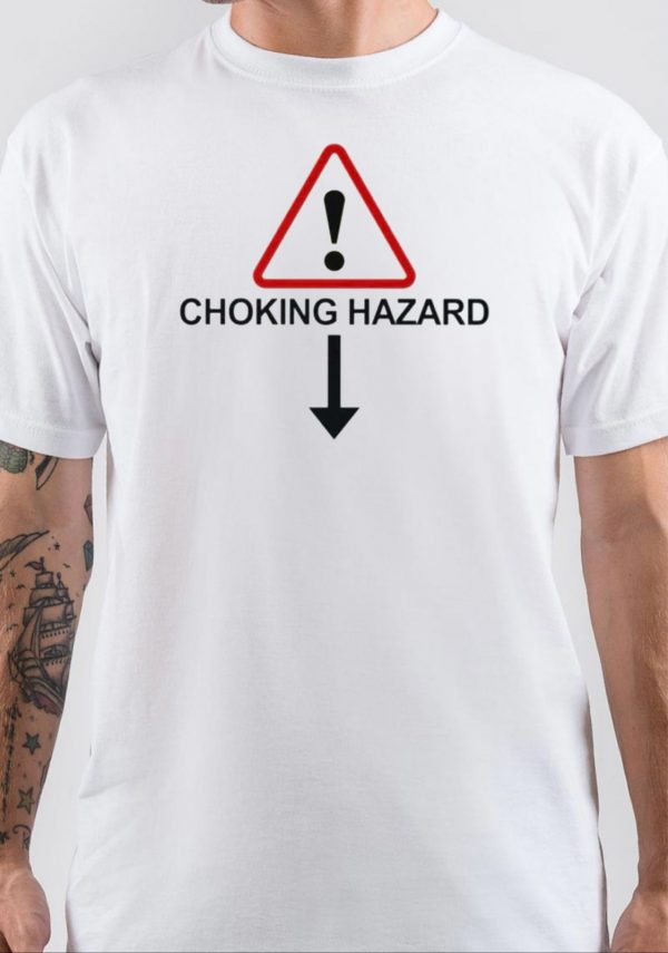 Choking Hazard T-Shirt