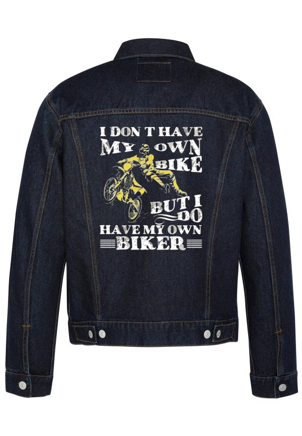 I Don't Have My Own Bike Biker Denim Jacket