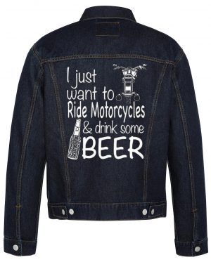 I Just Want To Ride Motorcycle Biker Denim Jacket