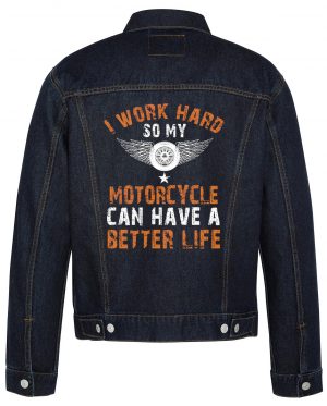 I Work Hard So My Motorcycle Biker Denim Jacket