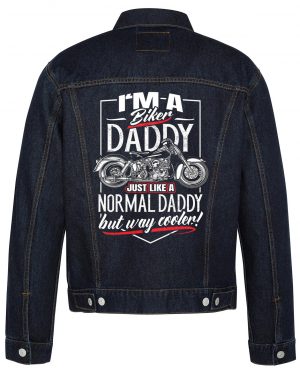 I'm A Biker Daddy Biker Denim Jacket