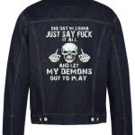 One Day Im Gonna Just Say Fuck It All Biker Denim Jacket