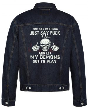 One Day Im Gonna Just Say Fuck It All Biker Denim Jacket