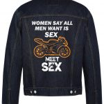 Women Say All Men Want Is Sex Biker Denim Jacket