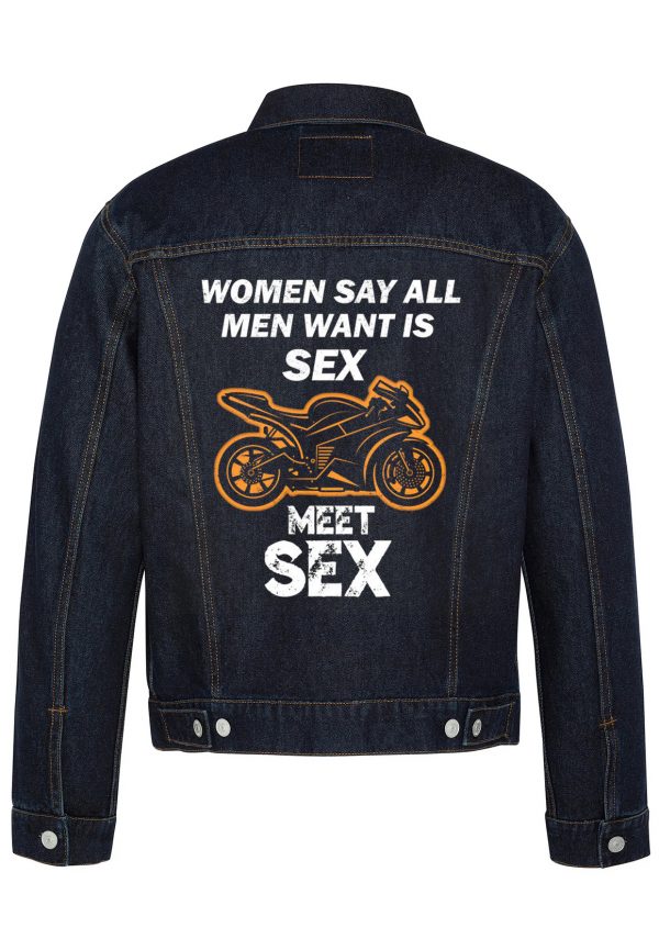 Women Say All Men Want Is Sex Biker Denim Jacket