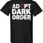 ADOPT DARK ORDER T-Shirt