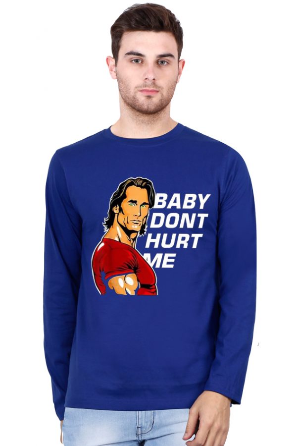 Baby Don’t Hurt Me Full Sleeve T-Shirt - Image 2