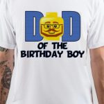 Dad Of The Birthday Boy T-Shirt