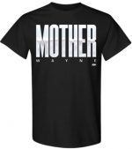 MOTHER WAYNE T-Shirt