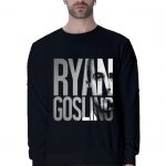 Ryan Gosling Sweatshirt