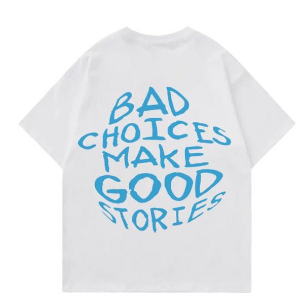 Bad Choices Make Good Story Oversized T-Shirt - Image 2