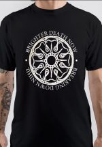 Brighter Death Now T-Shirt