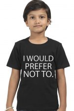 I Would Prefer Not To Kids T-Shirt