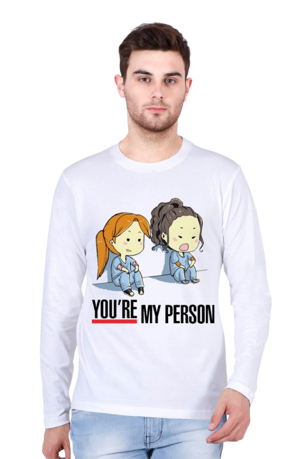 You Are My Person Full Sleeve T-Shirt